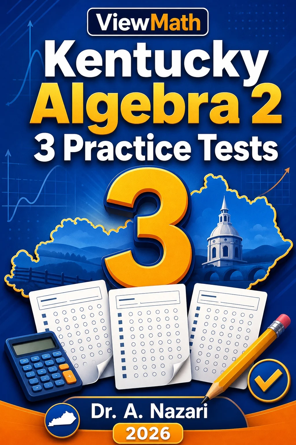 3 Full-Length Kentucky Algebra 2 Practice Tests