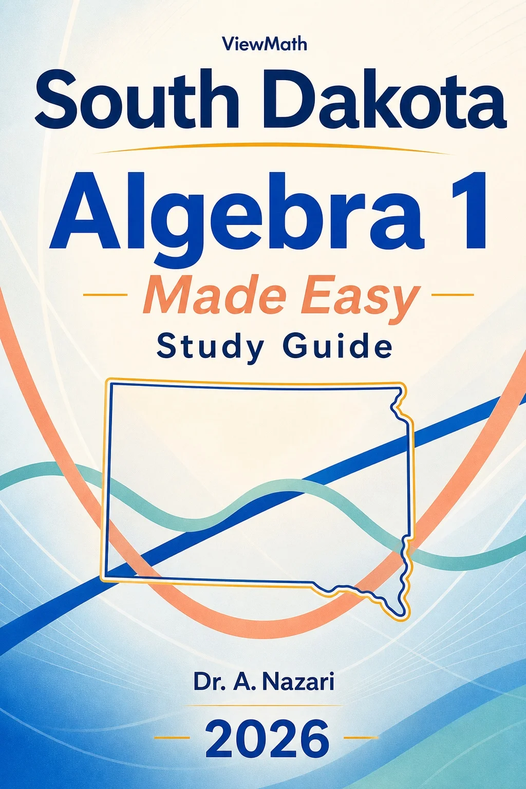 South Dakota SBA Algebra 1 Math Made Easy