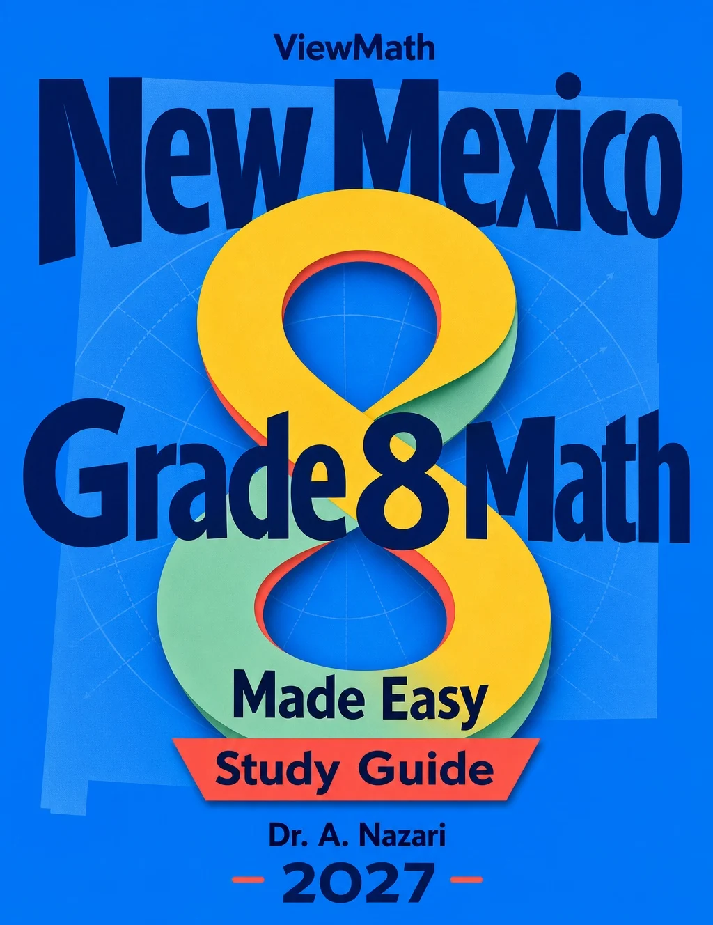 New Mexico NM-MSSA Grade 8 Math Learn & Test Bundle: 7 Books & 25 Tests