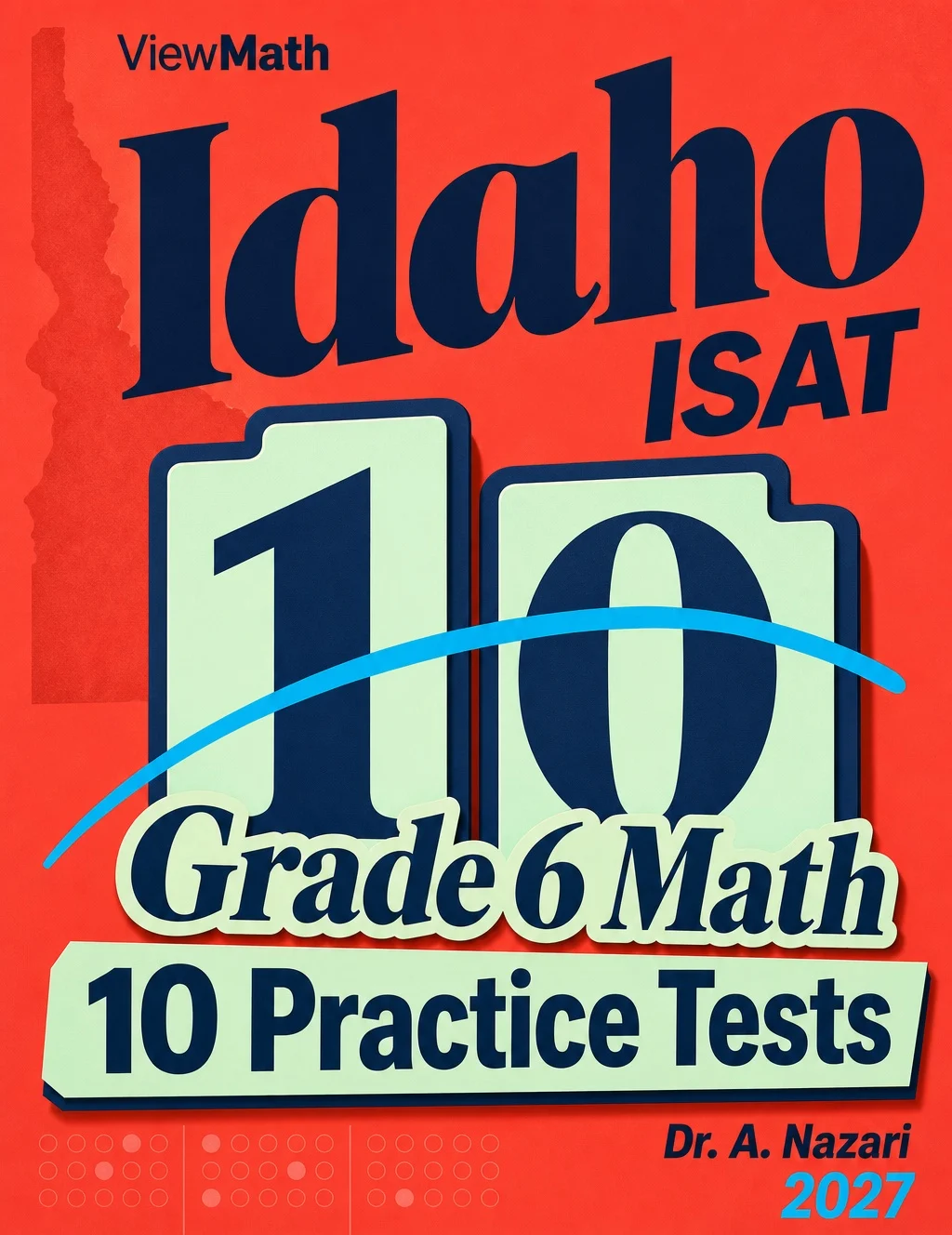 10 Idaho ISAT Grade 6 Math Practice Tests