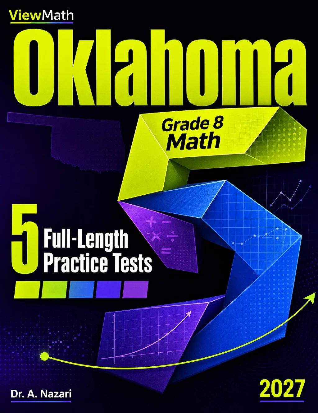 5 Full-Length Oklahoma OSTP Grade 8 Math Practice Tests
