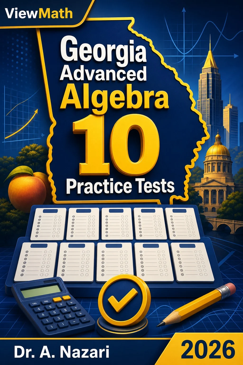 10 Full-Length Georgia Advanced Algebra Practice Tests