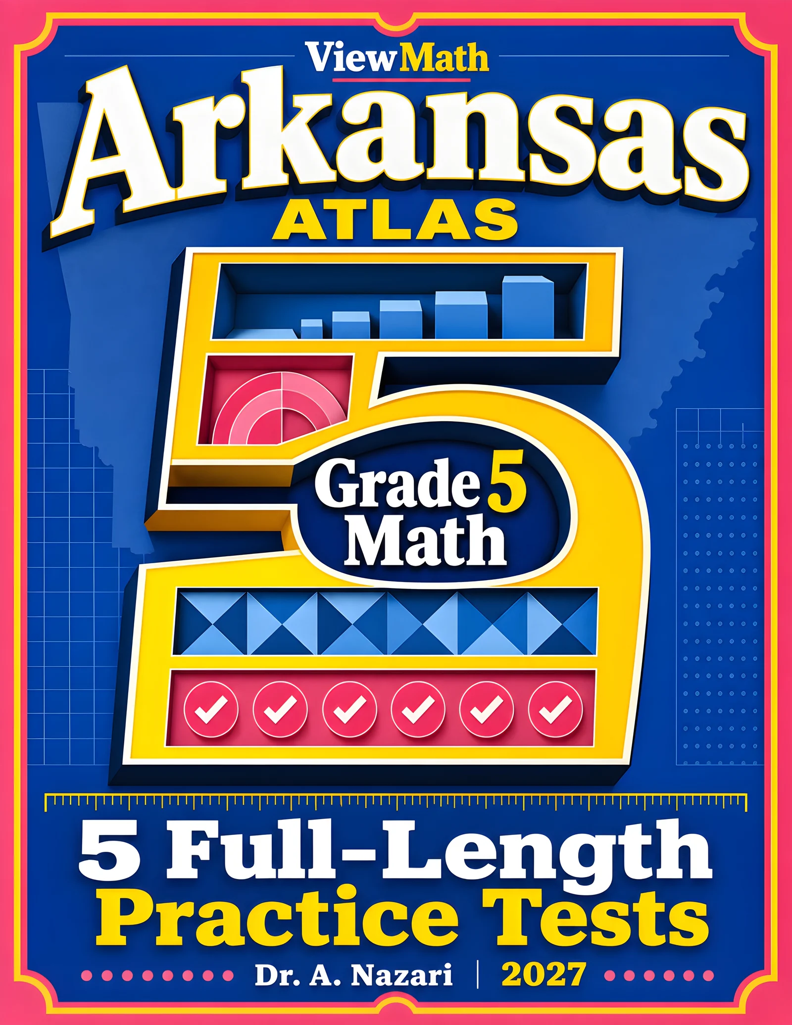 5 Full-Length Arkansas ATLAS Grade 5 Math Practice Tests