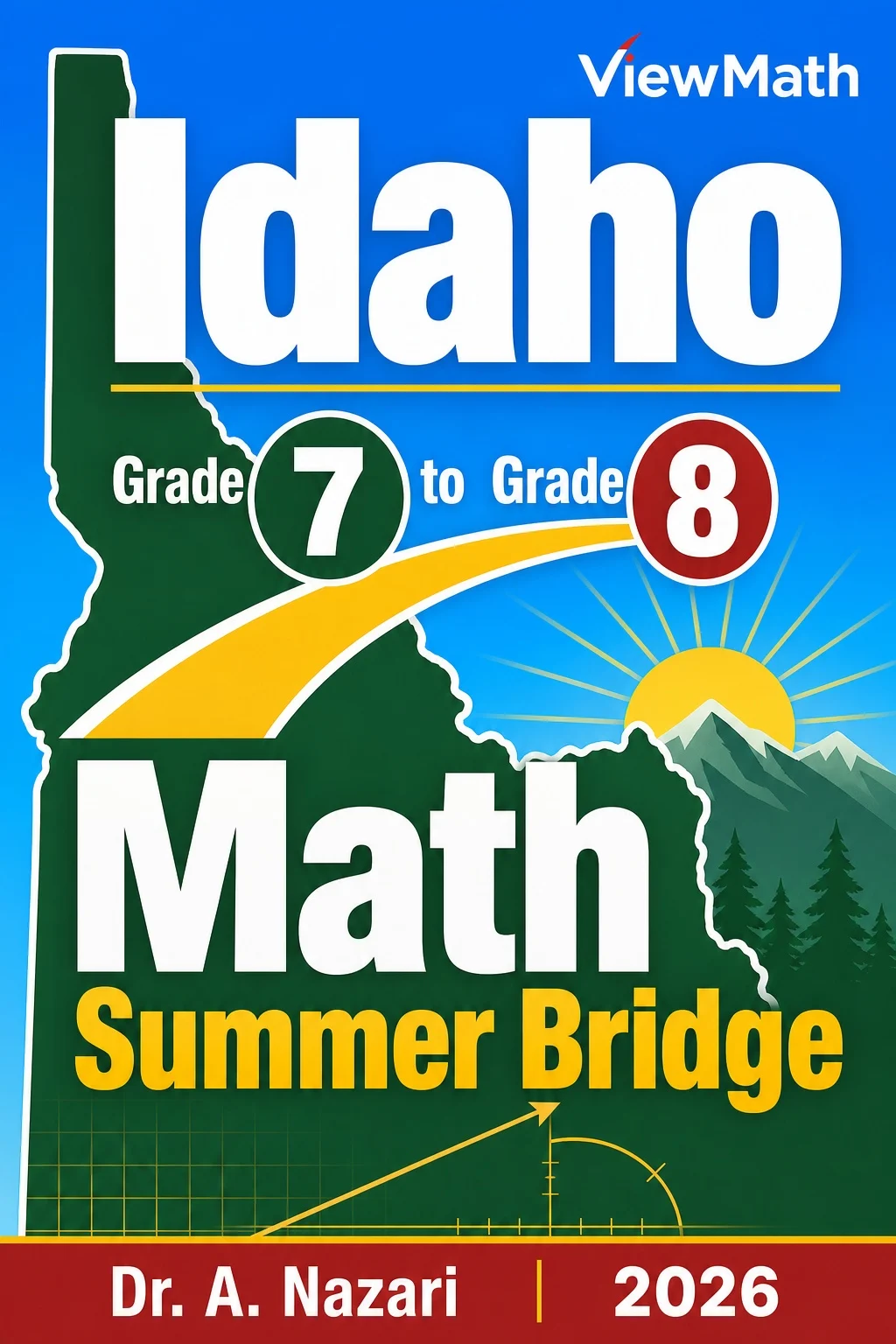 Idaho ISAT Grade 7 to Grade 8 Math Summer Bridge