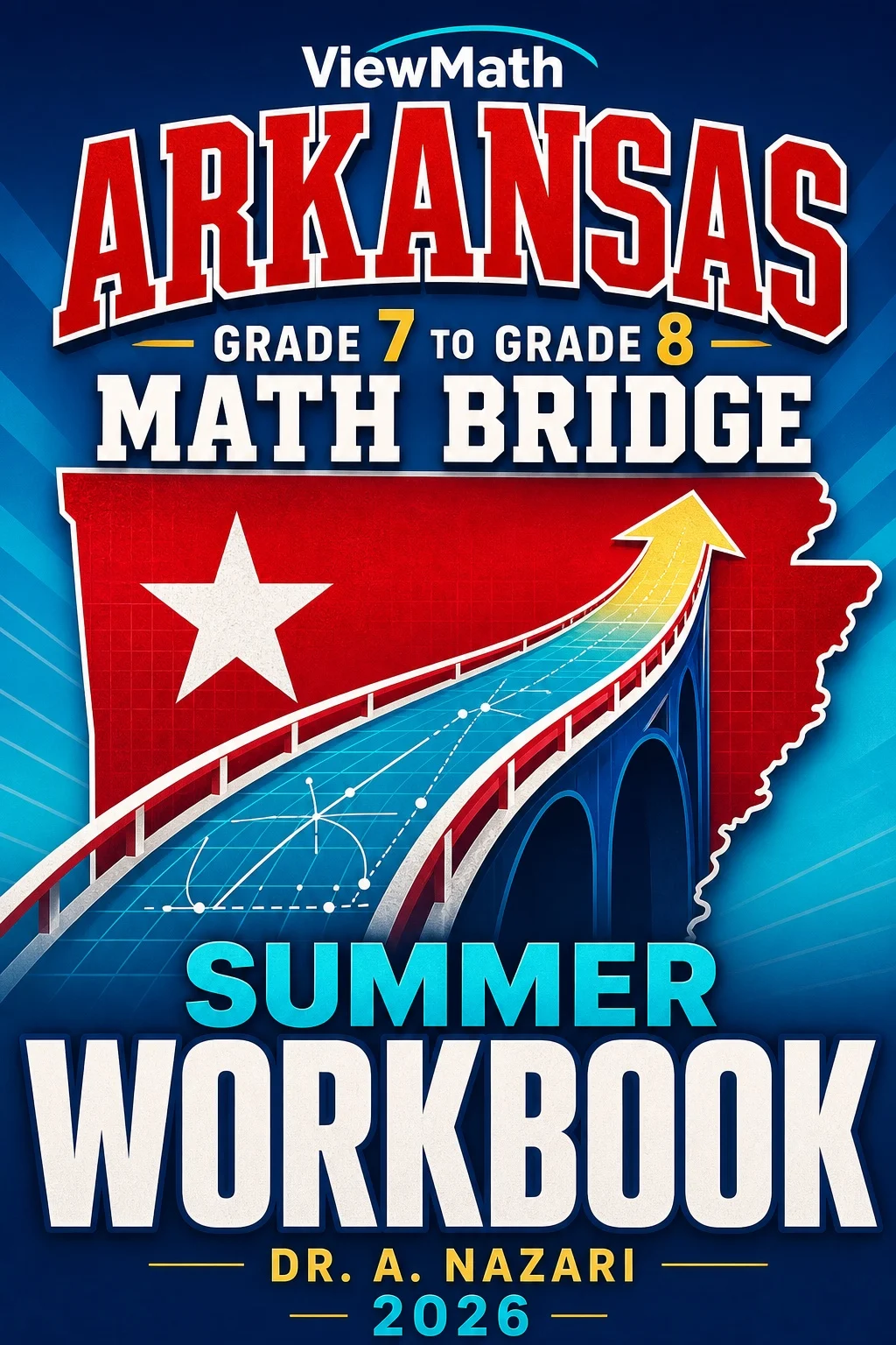 Arkansas ATLAS Grade 7 to Grade 8 Math Summer Bridge Workbook