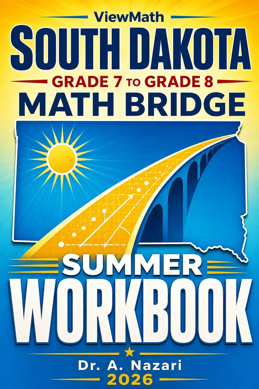 South Dakota SBA Grade 7 to Grade 8 Math Summer Bridge Workbook
