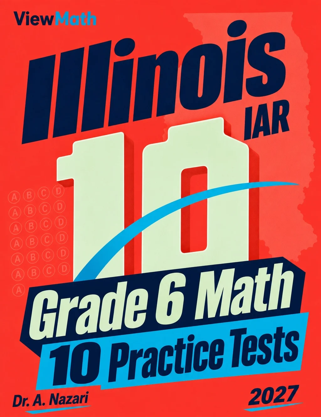 10 Illinois IAR Grade 6 Math Practice Tests