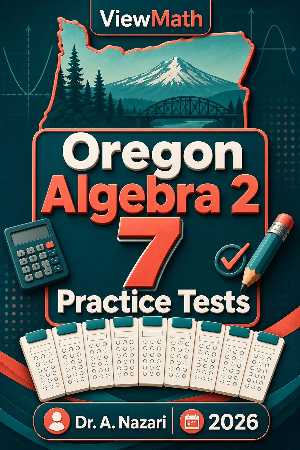 7 Full-Length Oregon Algebra 2 Practice Tests