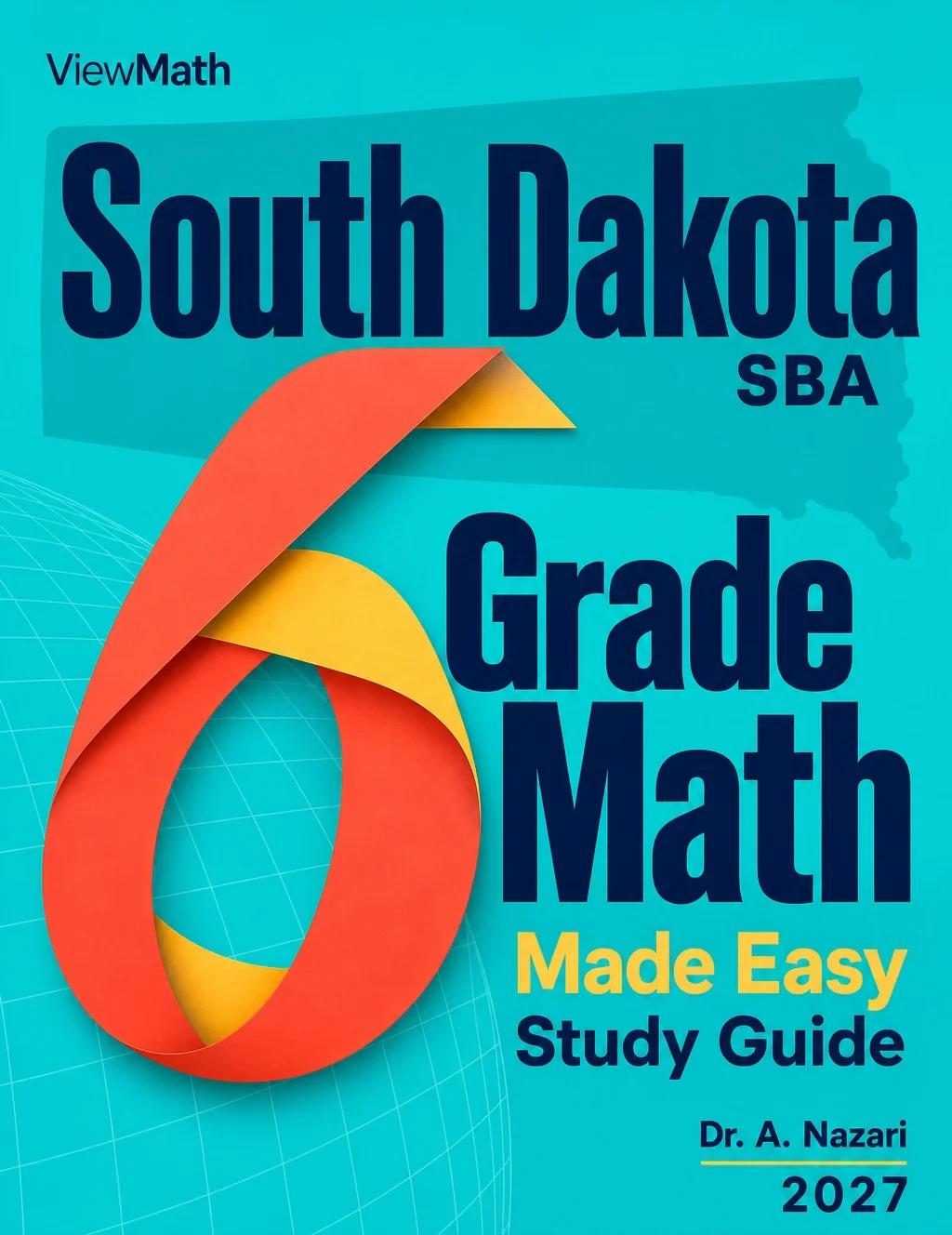 South Dakota SBA Grade 6 Math Learn & Test Bundle: 3 Guides, Workbook & 25 Tests