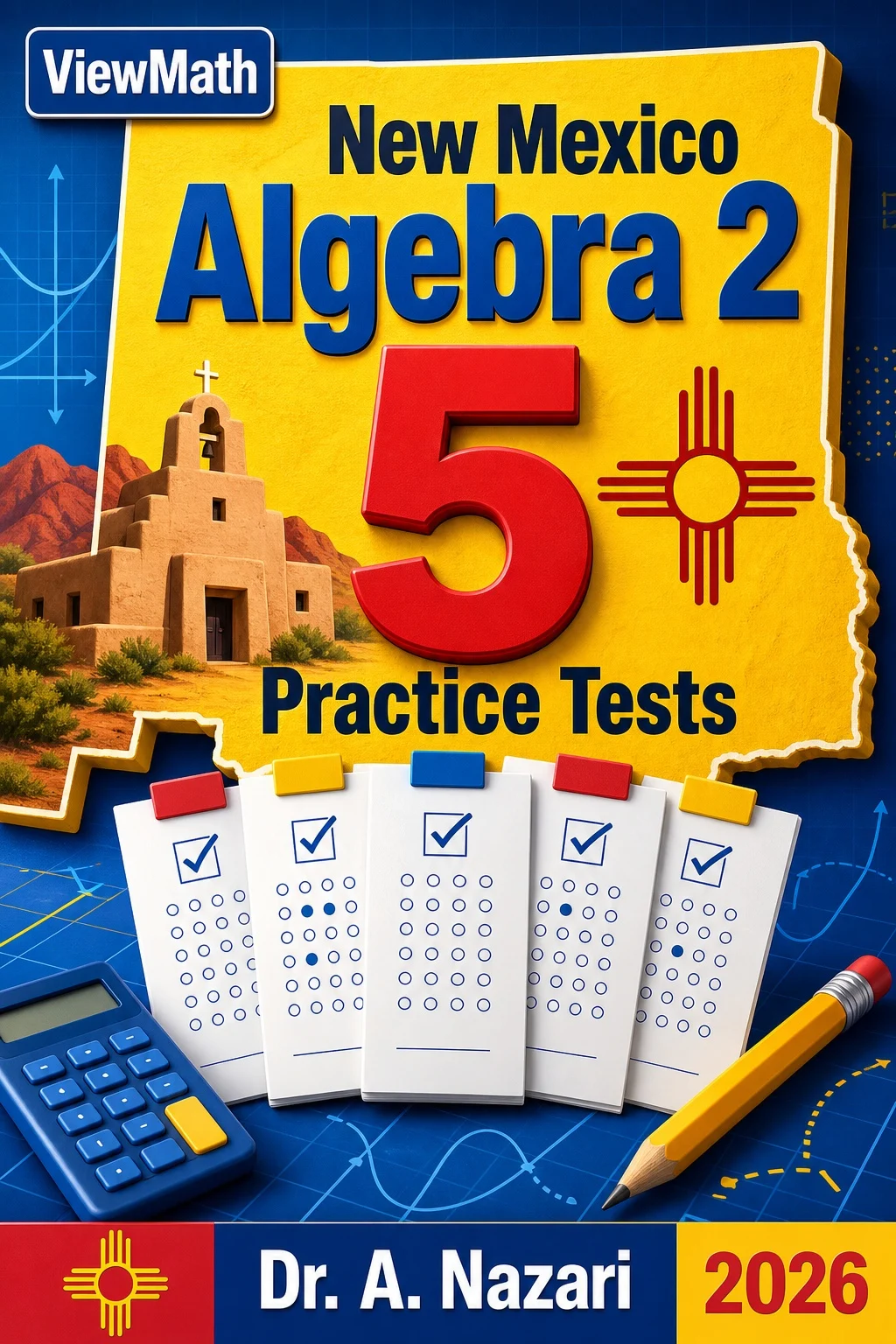 5 Full-Length New Mexico Algebra 2 Practice Tests