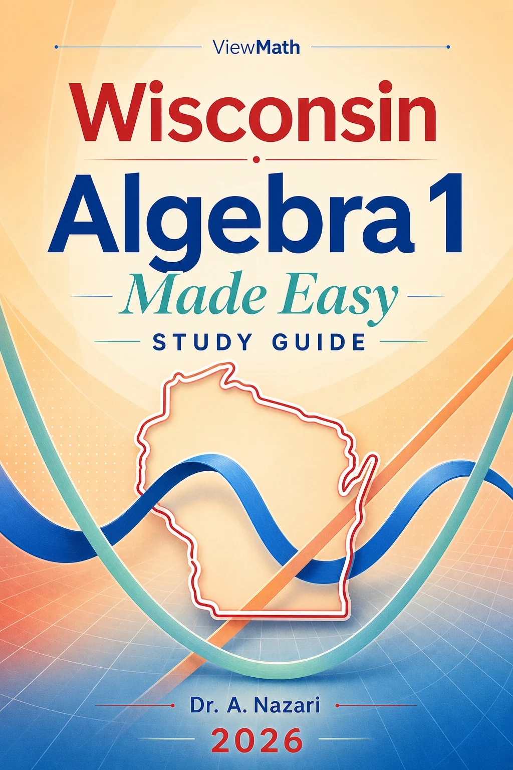 Wisconsin Forward Exam Algebra 1 Math Made Easy