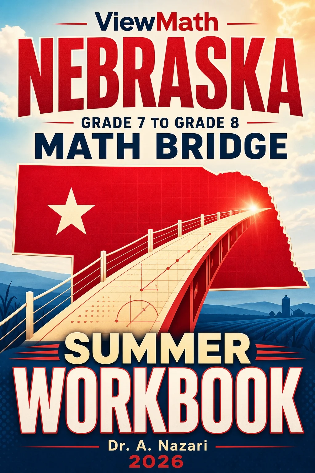 Nebraska NSCAS Grade 7 to Grade 8 Math Summer Bridge Workbook
