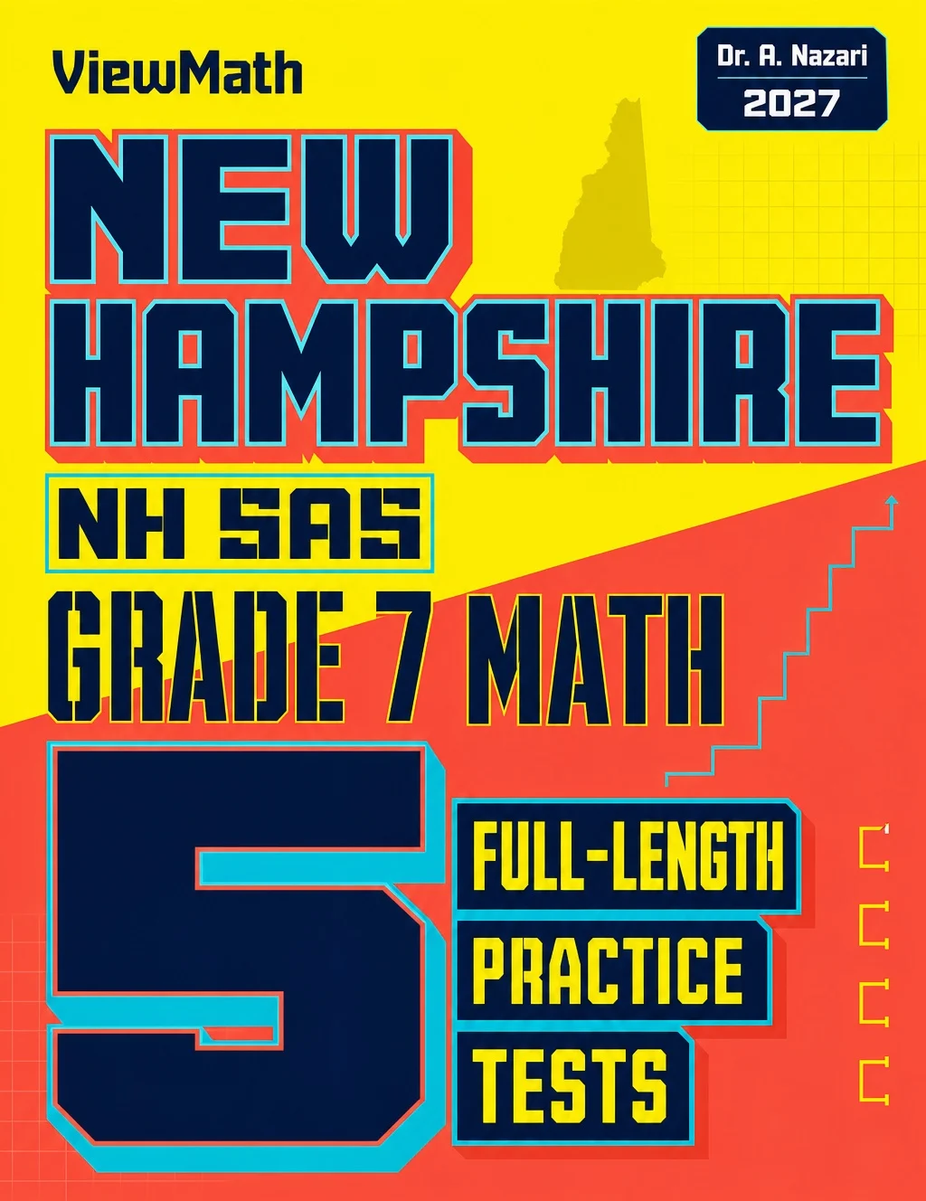 5 Full-Length New Hampshire NH SAS Grade 7 Math Practice Tests