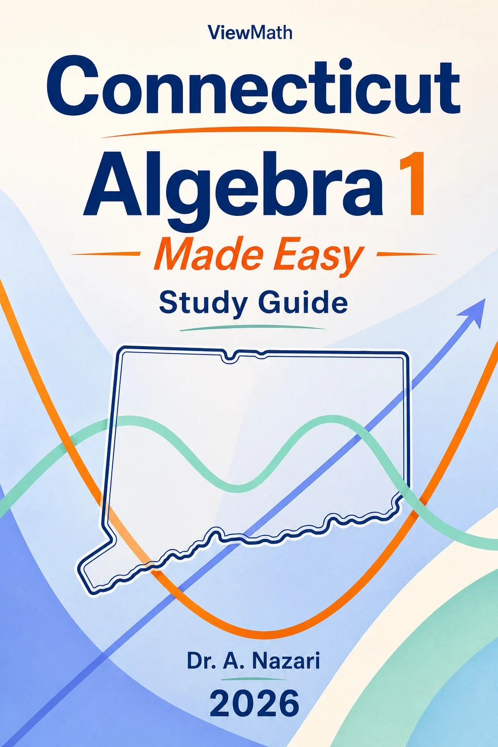 Connecticut SBAC Algebra 1 Math Made Easy