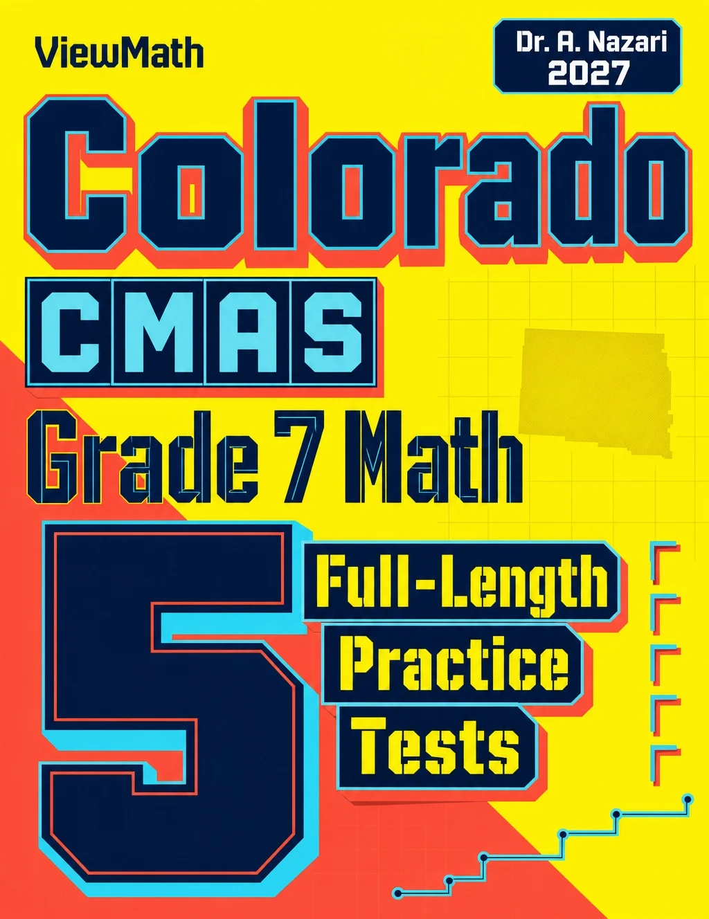 5 Full-Length Colorado CMAS Grade 7 Math Practice Tests