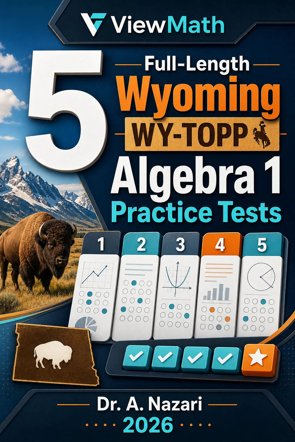 5 Full-Length Wyoming WY-TOPP Algebra 1 Math Practice Tests