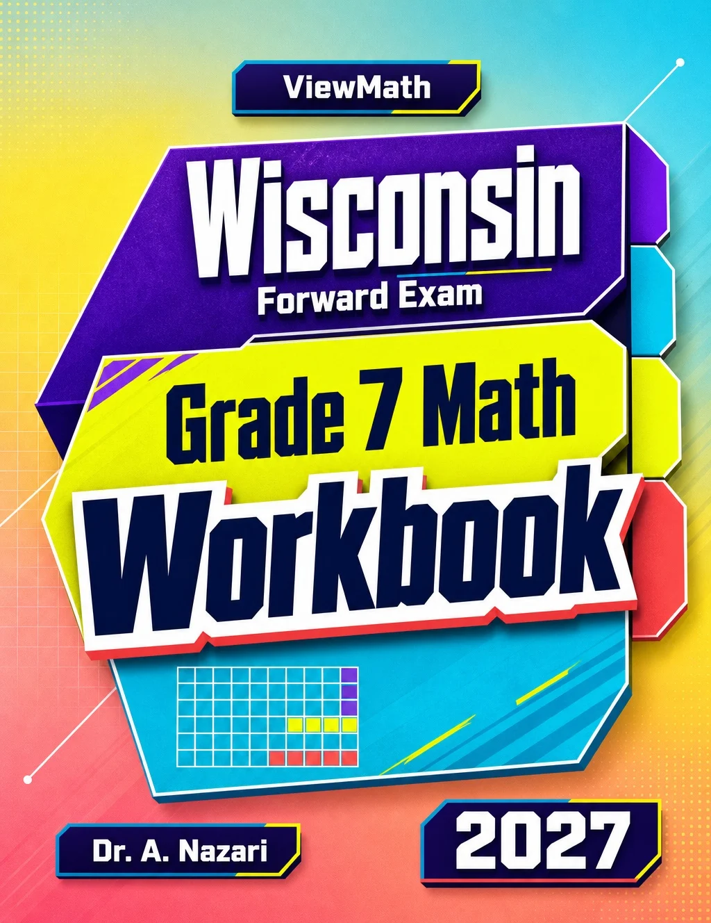 Wisconsin Forward Exam Grade 7 Math Workbook