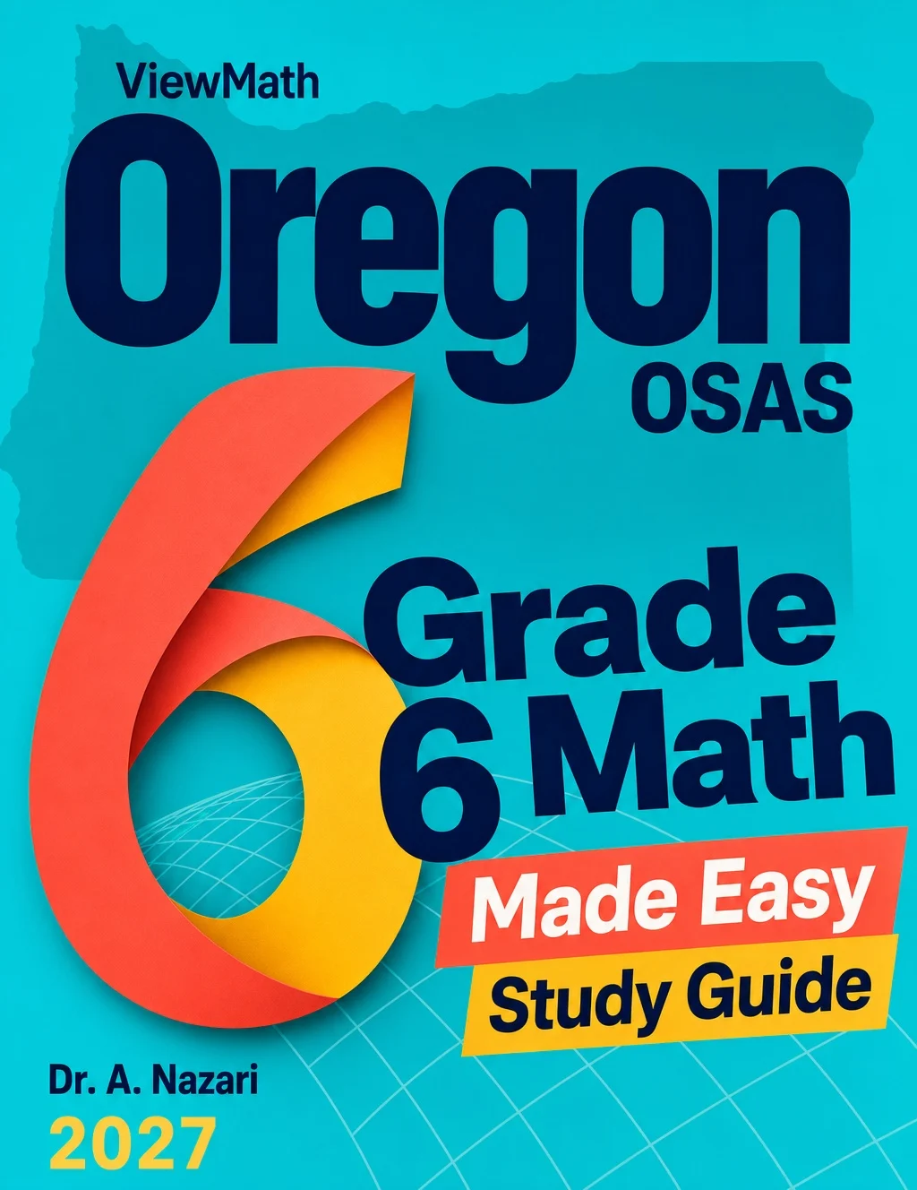 Oregon OSAS Grade 6 Math Learn & Test Bundle: 3 Guides, Workbook & 25 Tests