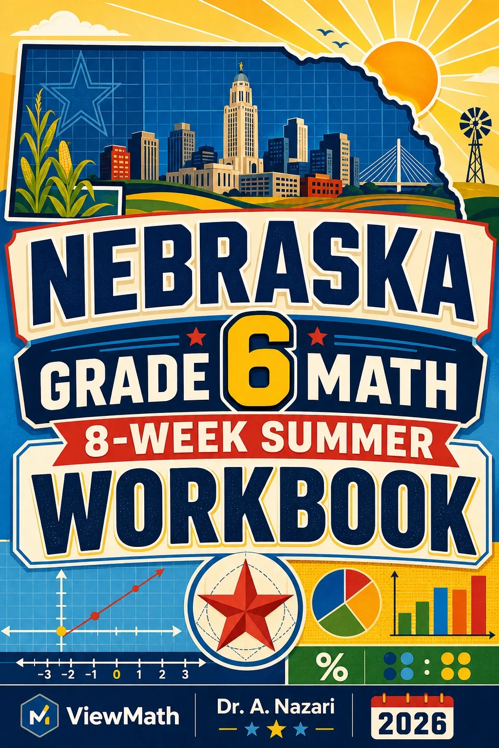 Nebraska NSCAS Grade 6 Math Summer Review Workbook
