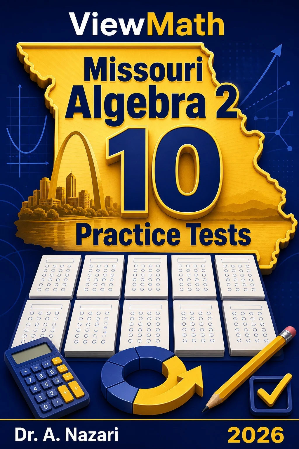 10 Full-Length Missouri Algebra 2 Practice Tests