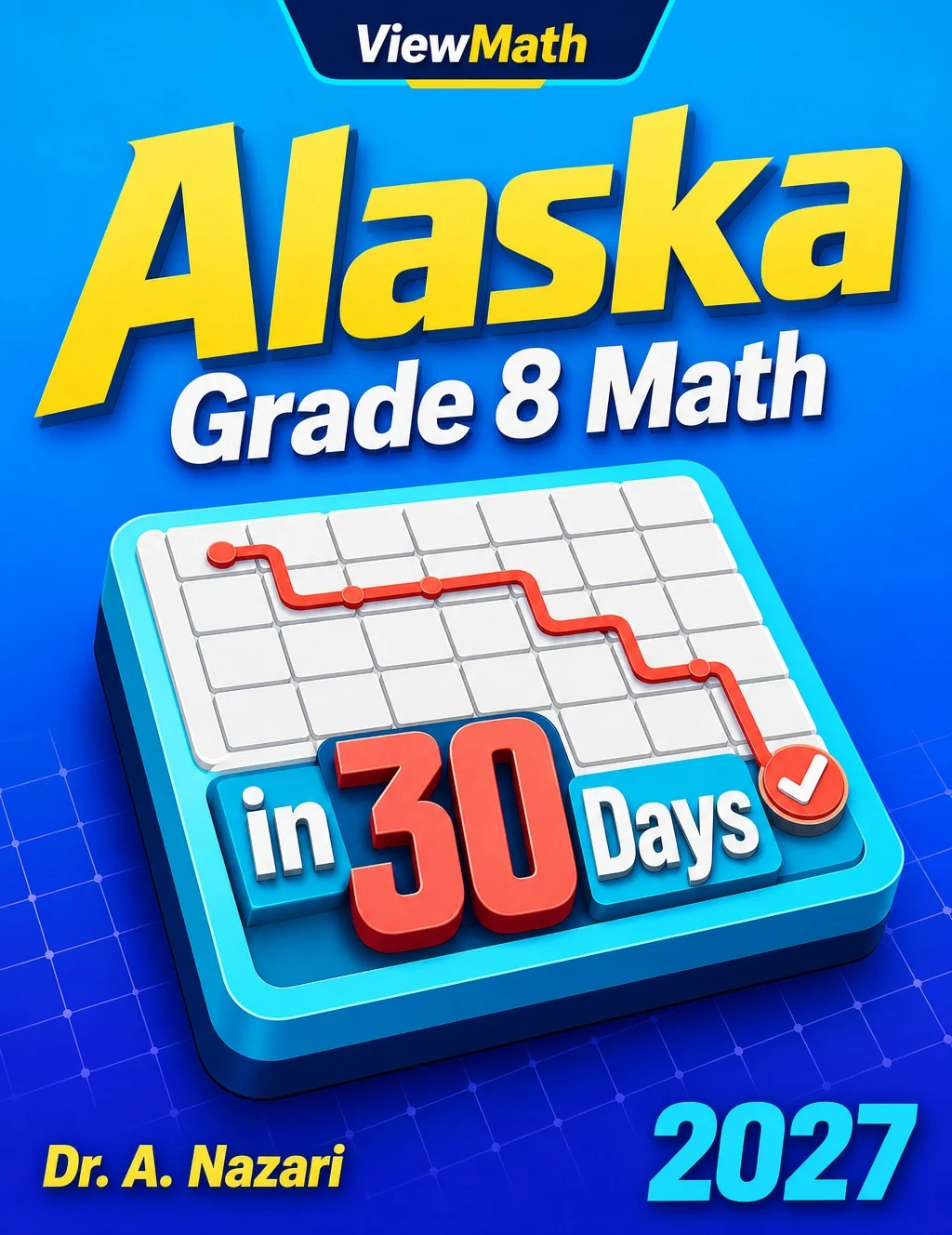 Alaska AK STAR Grade 8 Math in 30 Days