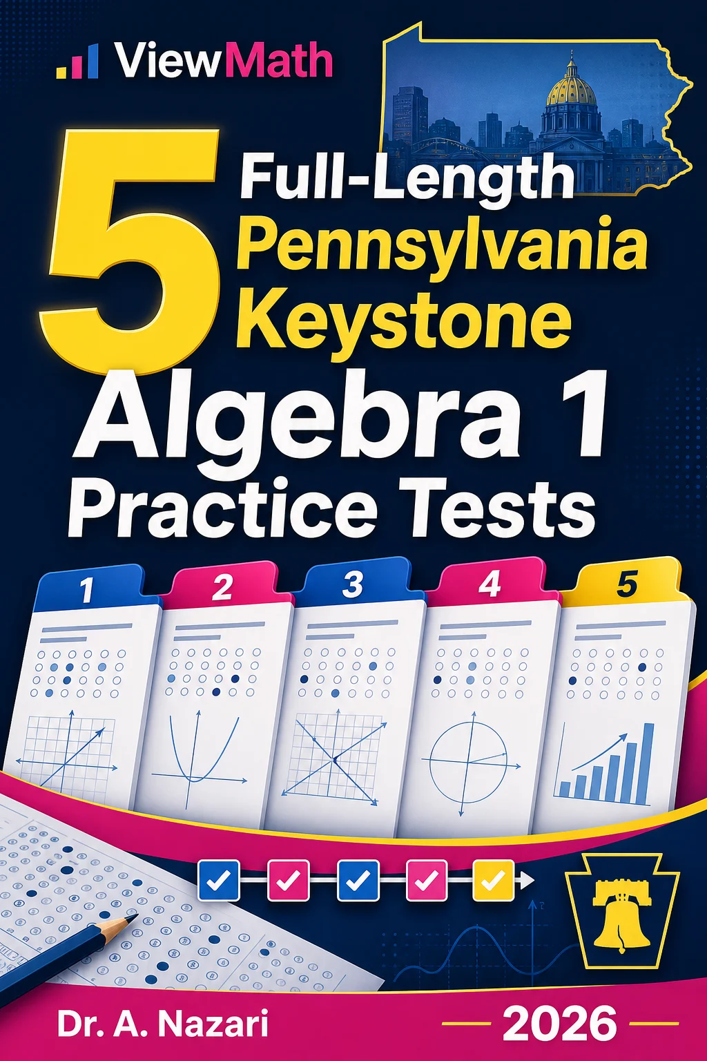 5 Full-Length Pennsylvania Keystone Algebra 1 Math Practice Tests