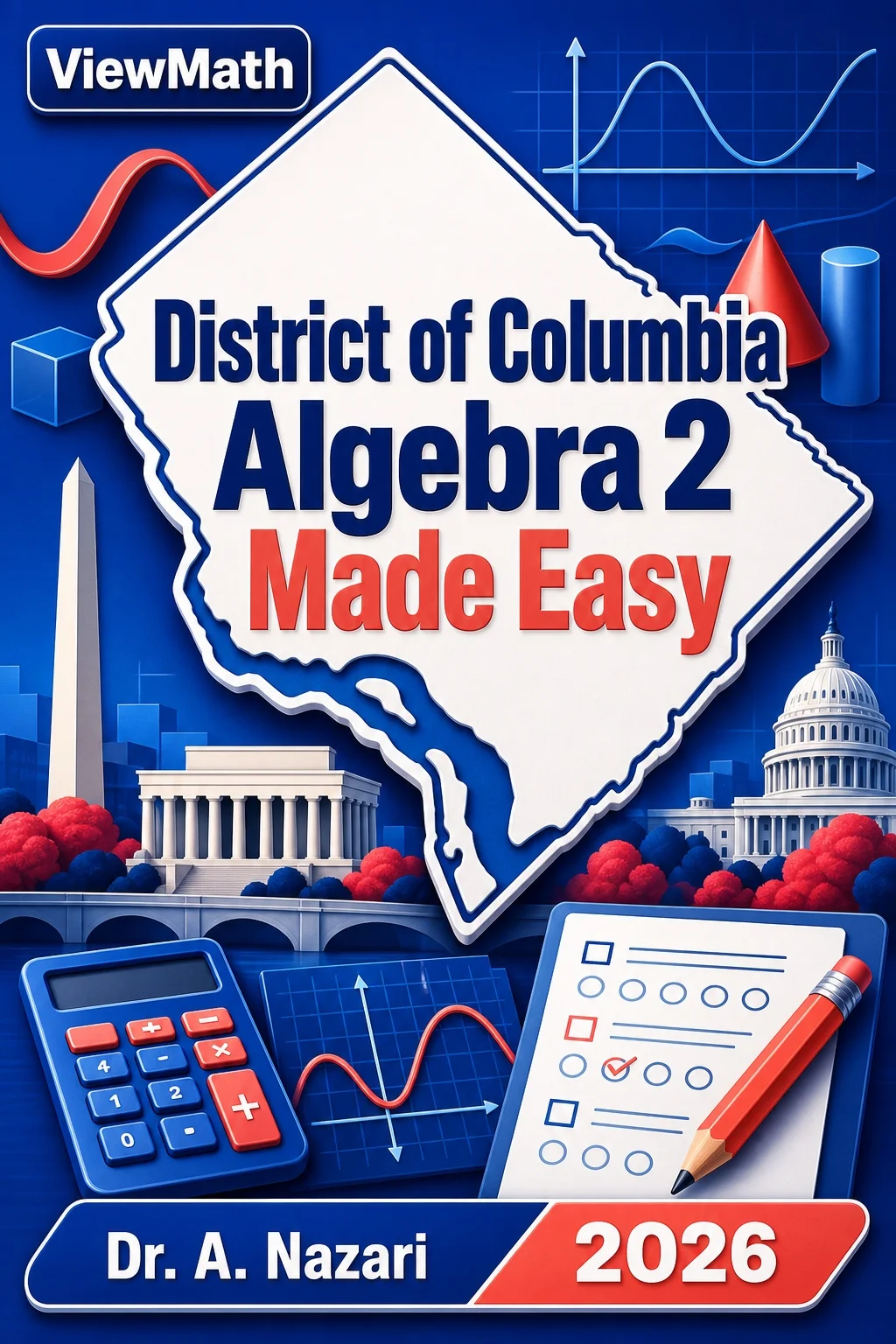 District of Columbia Algebra 2 Made Easy