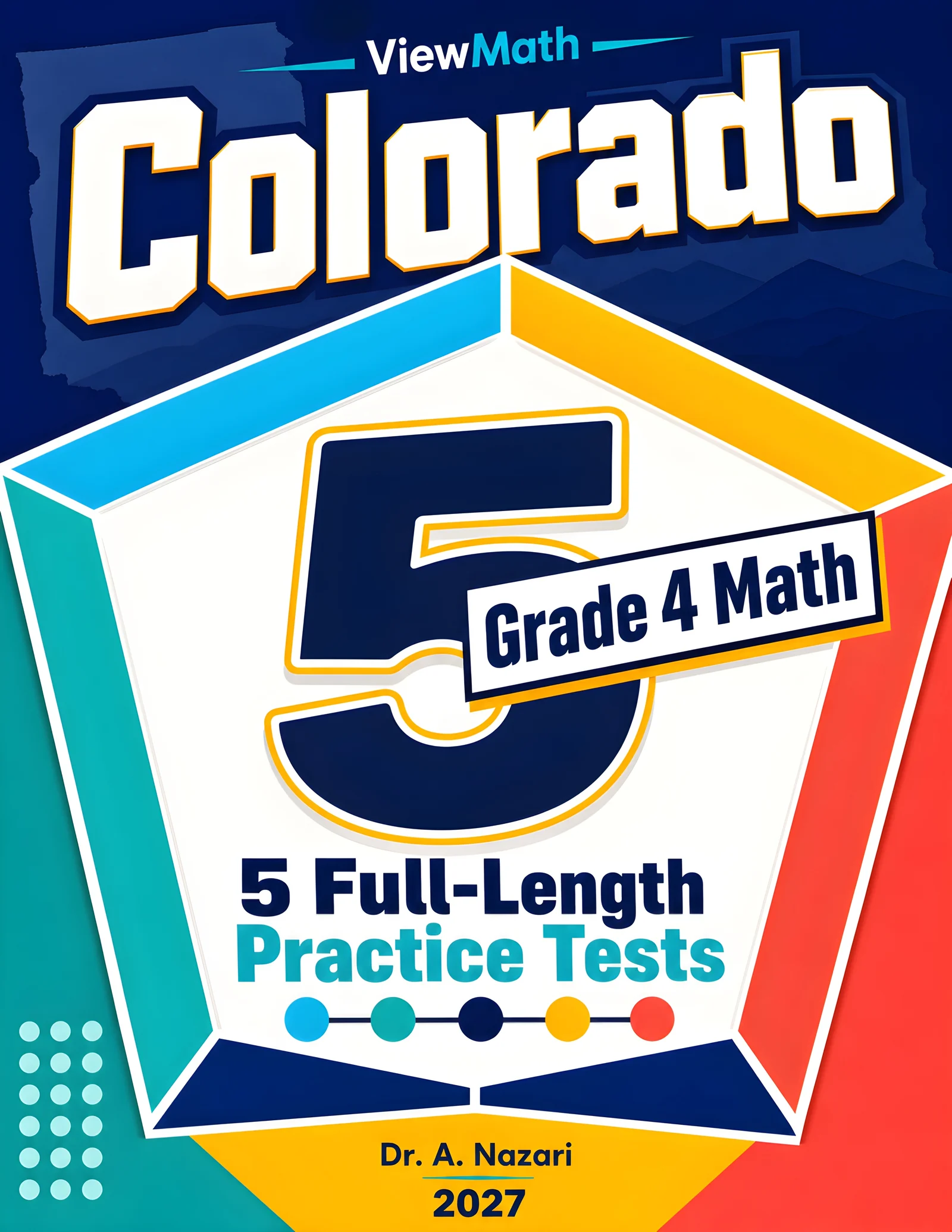 5 Full-Length Colorado CMAS Grade 4 Math Practice Tests
