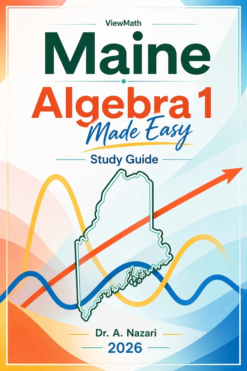 Maine MTYA Algebra 1 Math Made Easy