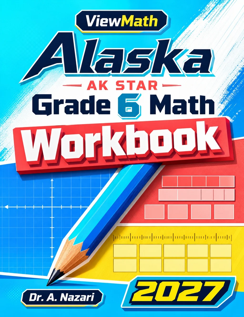 Alaska AK STAR Grade 6 Math Workbook