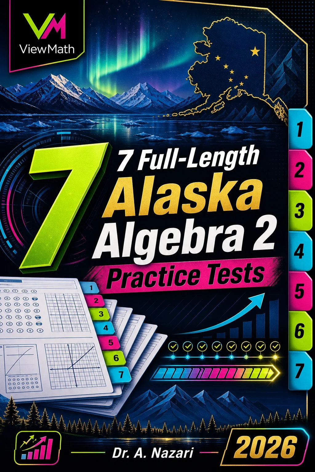 7 Full-Length Alaska Algebra 2 Practice Tests