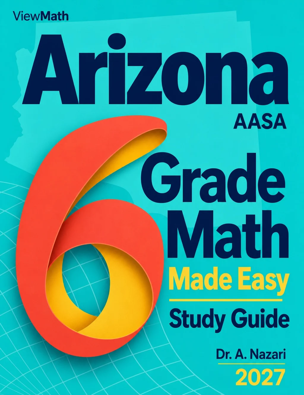 Arizona AASA Grade 6 Math Made Easy