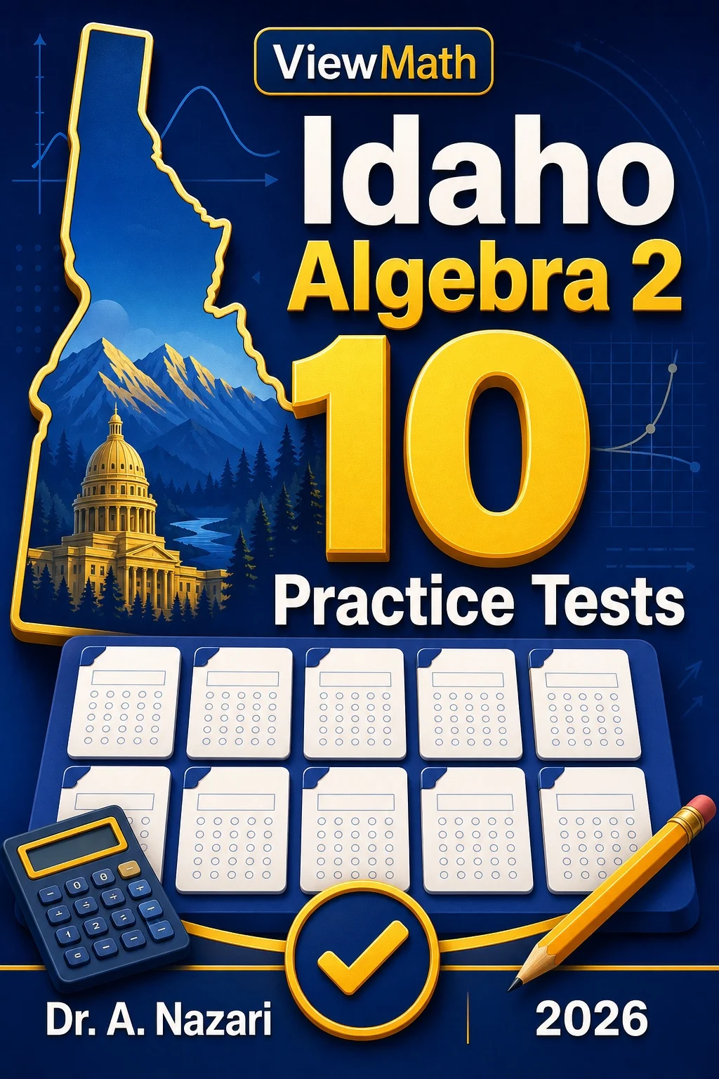 10 Full-Length Idaho Algebra 2 Practice Tests