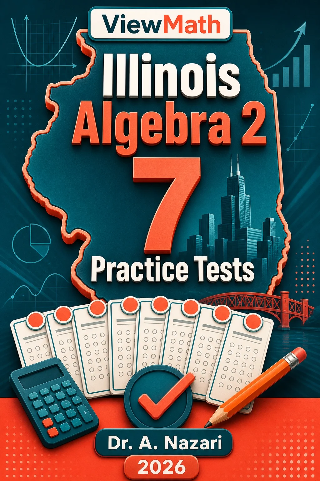 7 Full-Length Illinois Algebra 2 Practice Tests