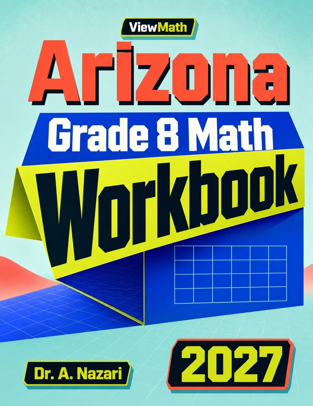 Arizona AASA Grade 8 Math Workbook