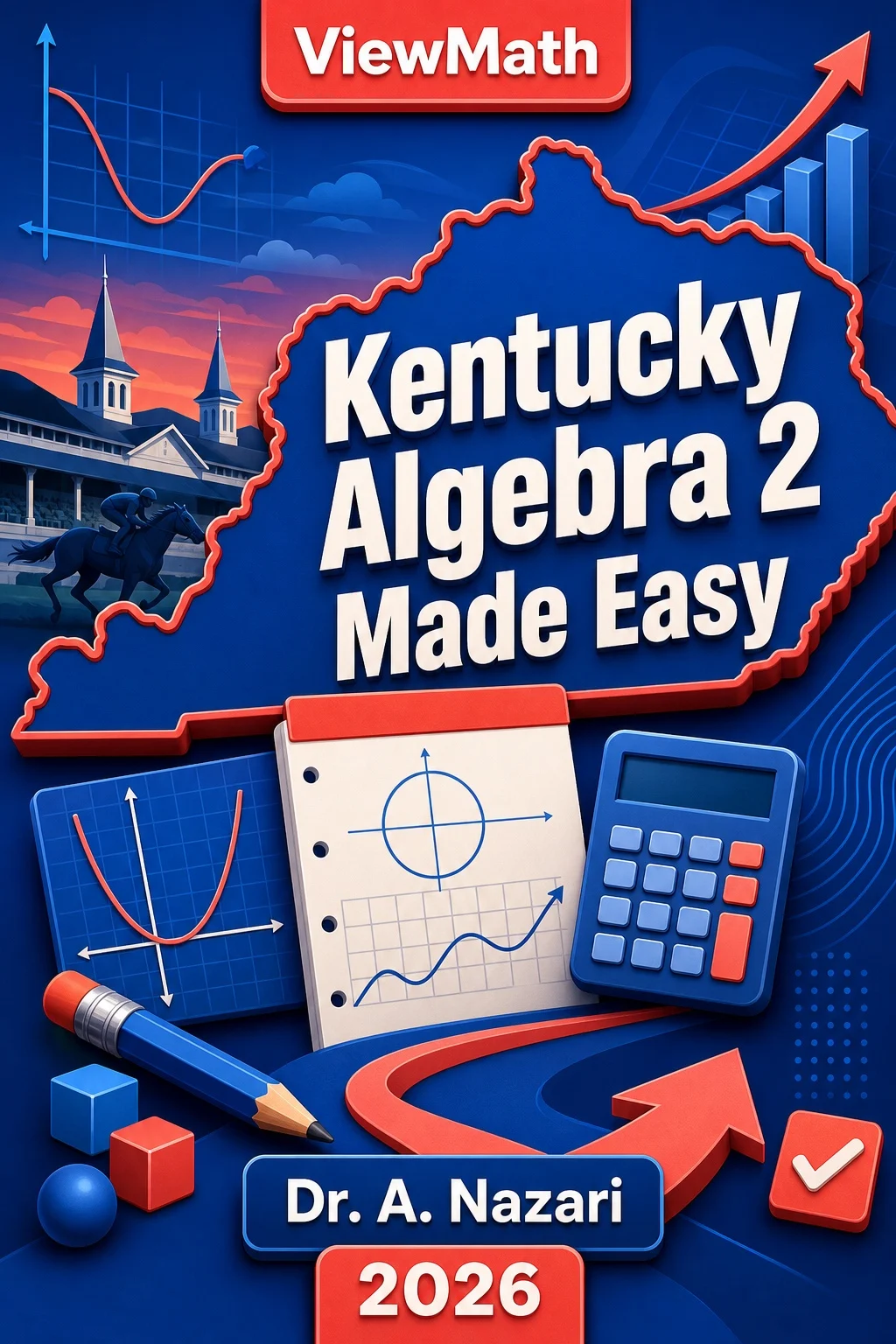Kentucky Algebra 2 Made Easy
