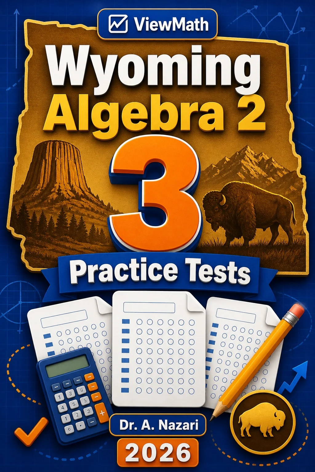 3 Full-Length Wyoming Algebra 2 Practice Tests