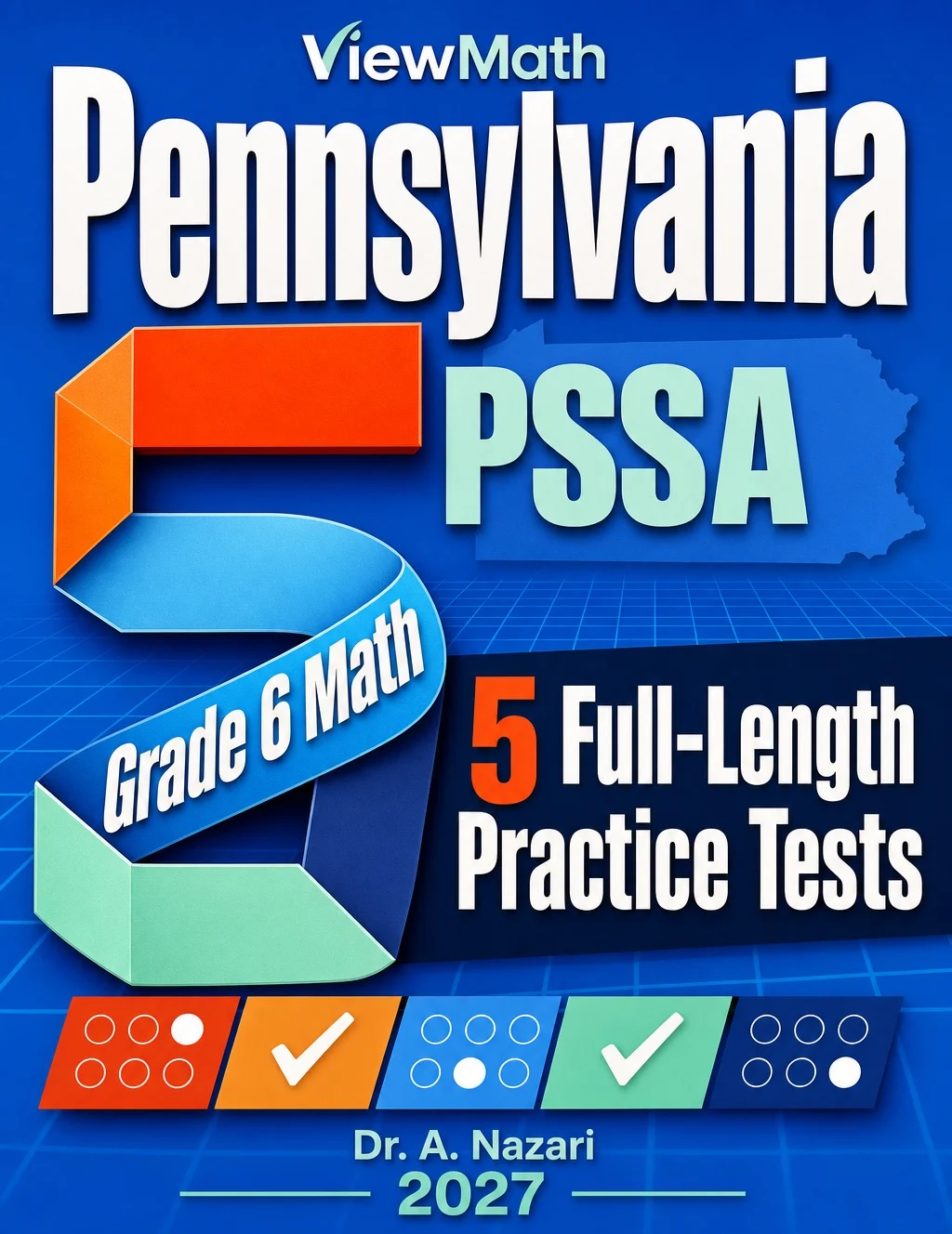 5 Full-Length Pennsylvania PSSA Grade 6 Math Practice Tests