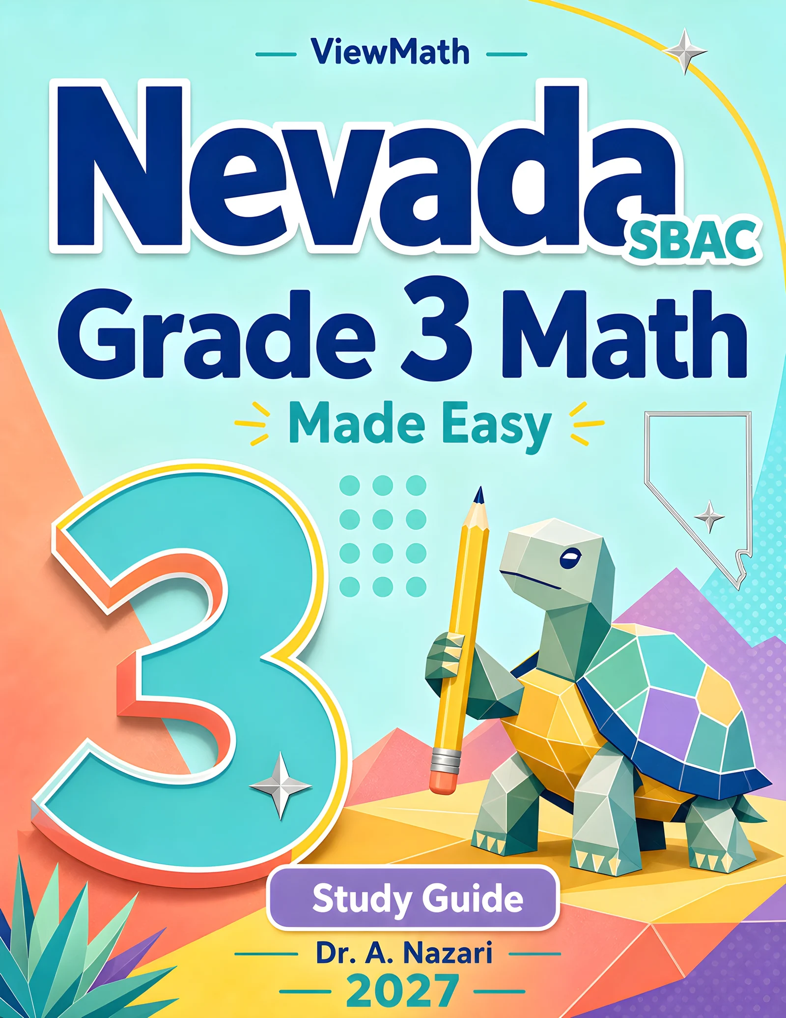 Nevada SBAC Grade 3 Math Learn & Test Bundle: 3 Guides, Workbook & 25 Tests