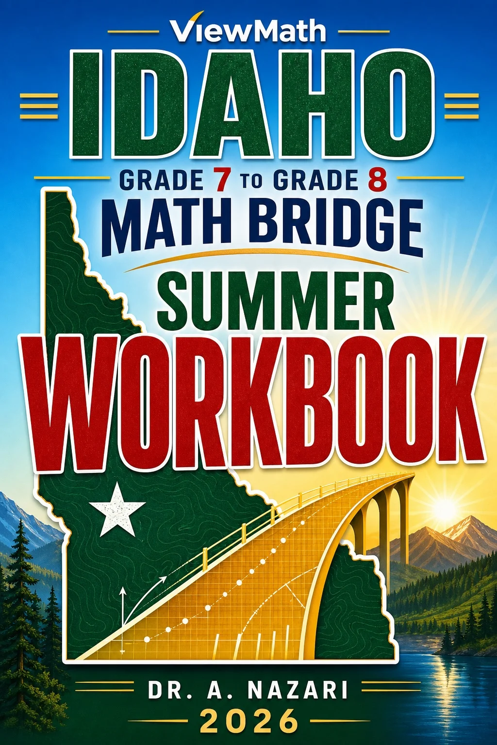 Idaho ISAT Grade 7 to Grade 8 Math Summer Bridge Workbook