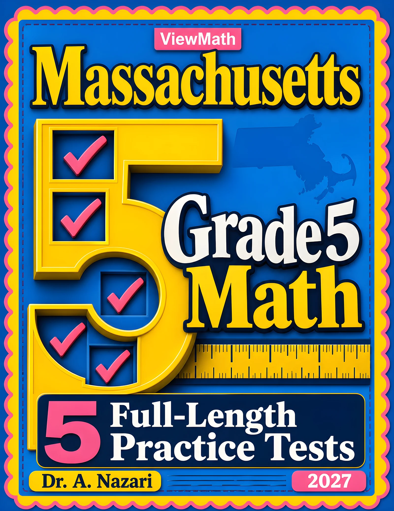 5 Full-Length Massachusetts MCAS Grade 5 Math Practice Tests