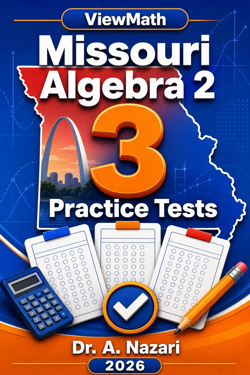3 Full-Length Missouri Algebra 2 Practice Tests