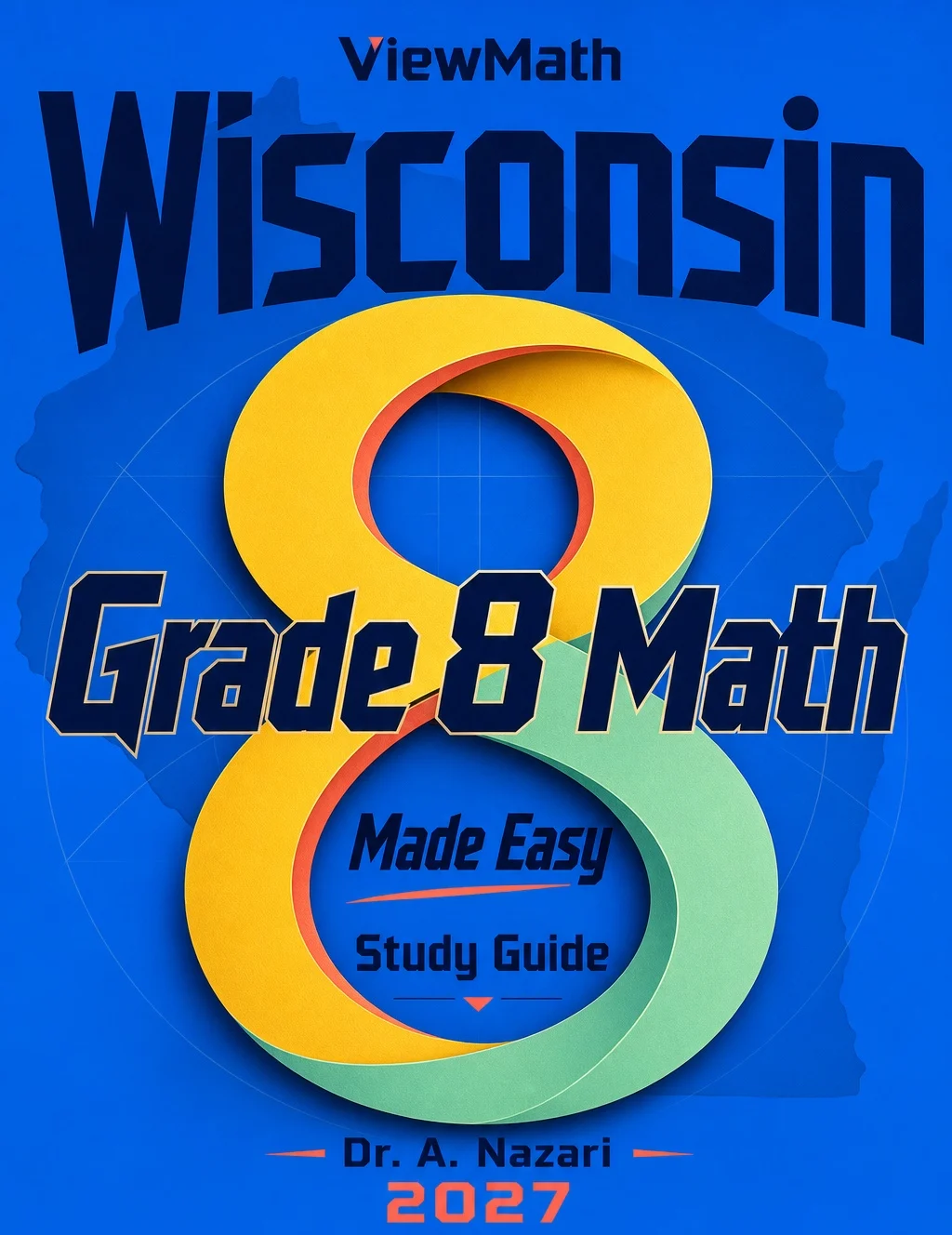 Wisconsin Forward Exam Grade 8 Math Made Easy