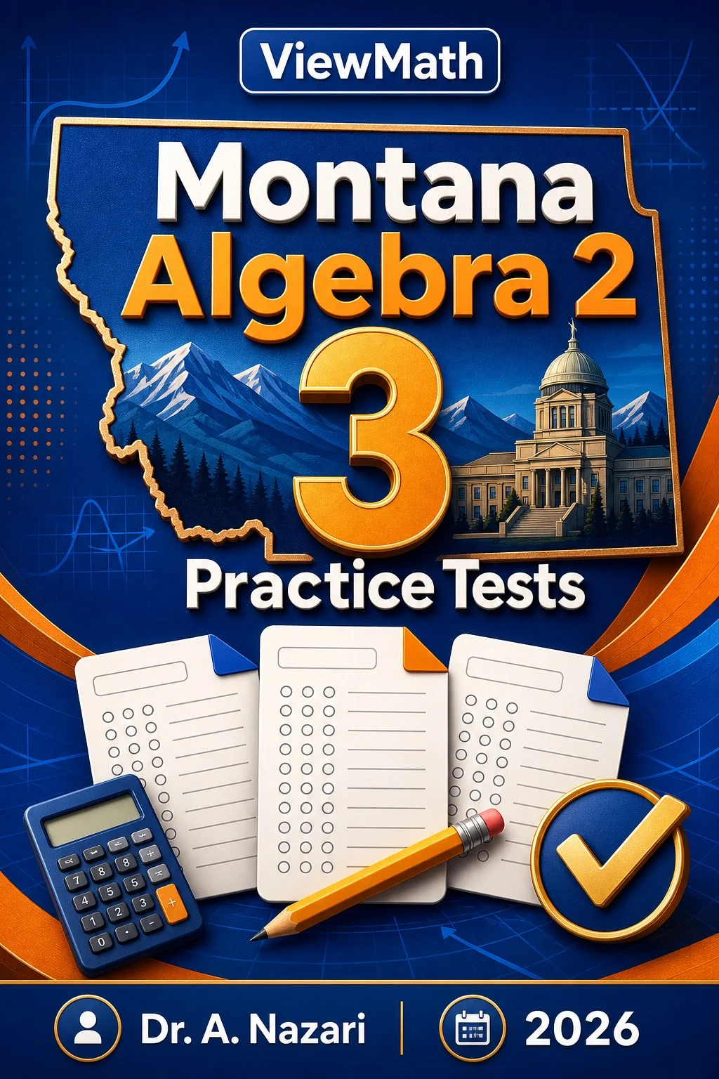 3 Full-Length Montana Algebra 2 Practice Tests