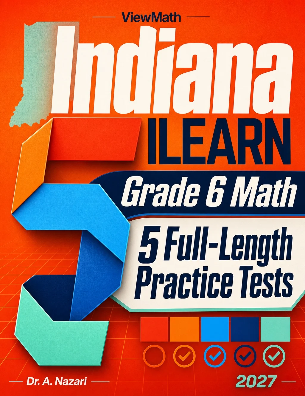 5 Full-Length Indiana ILEARN Grade 6 Math Practice Tests