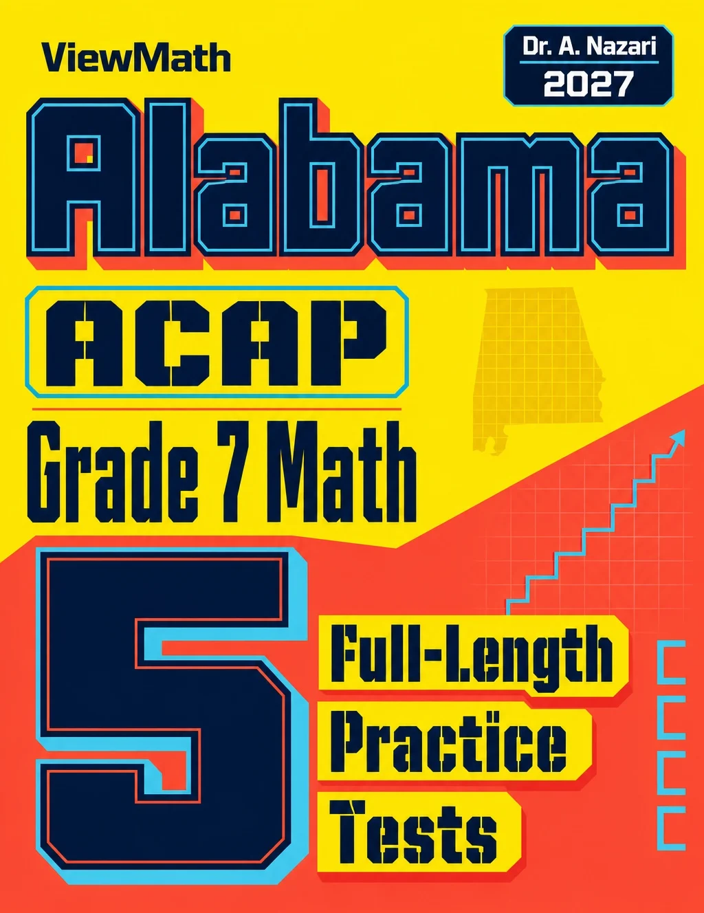 5 Full-Length Alabama ACAP Grade 7 Math Practice Tests