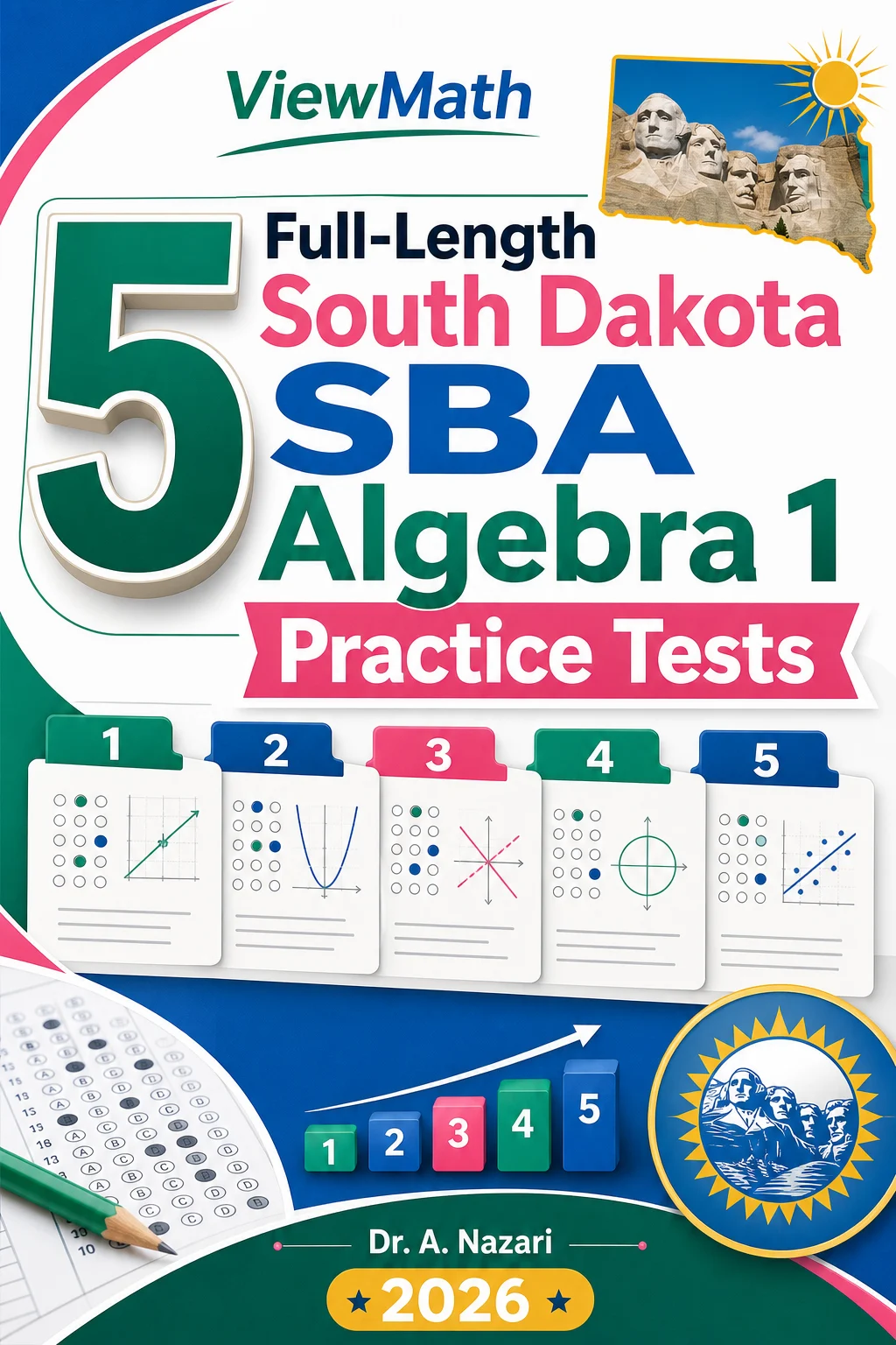 5 Full-Length South Dakota SBA Algebra 1 Math Practice Tests