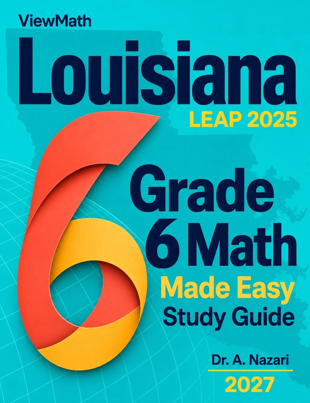 Louisiana LEAP 2025 Grade 6 Math Learn & Test Bundle: 7 Books & 25 Tests