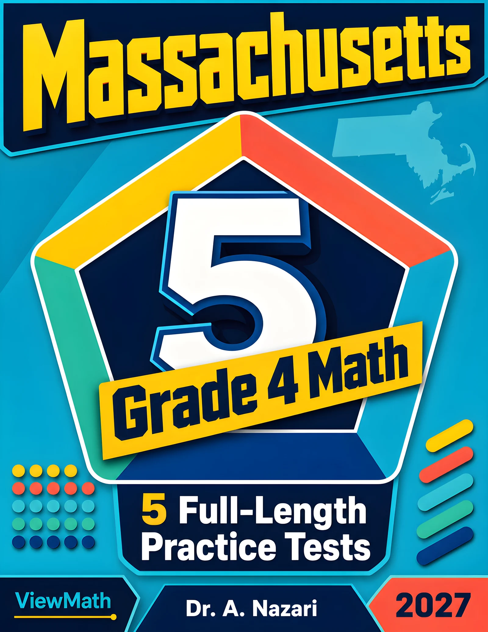 5 Full-Length Massachusetts MCAS Grade 4 Math Practice Tests