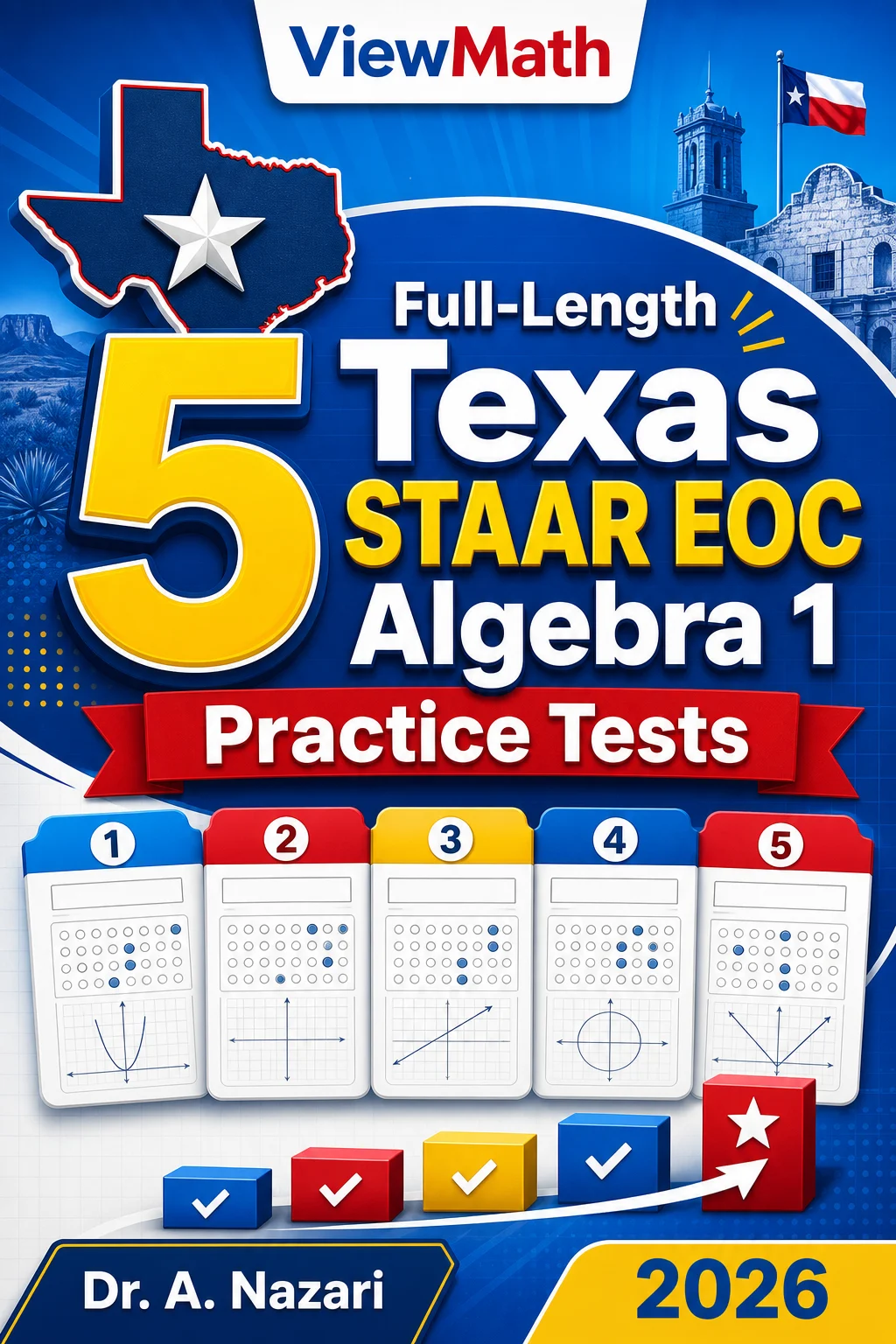 5 Full-Length Texas STAAR EOC Algebra 1 Math Practice Tests